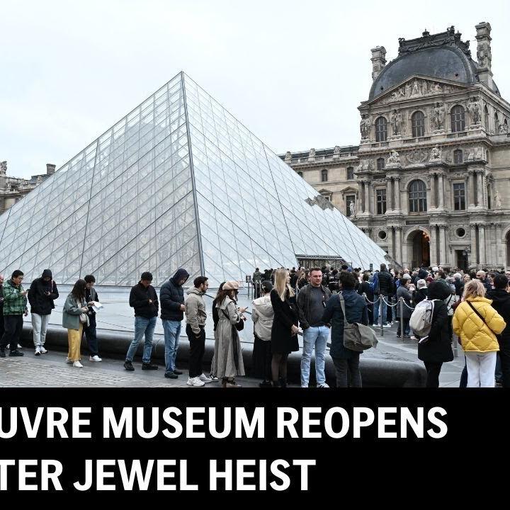 LIVE: Outside the Louvre as museum reopens after jewel heist